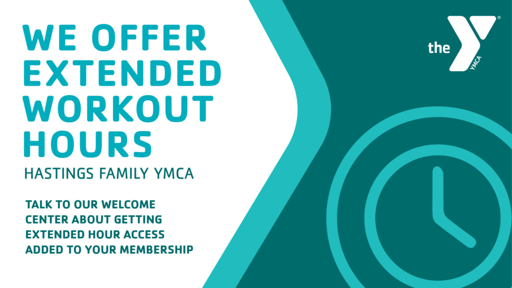 Extended Workout Hours - Hastings YMCA